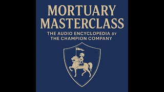 The Mortuary Masterclass Episode 11: Enigma & Ecobalming: A Modern Evolution in Preservation