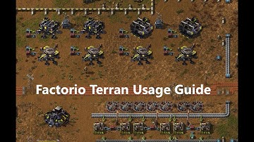 Factorio Mod - Terran 1.15 Usage Guide