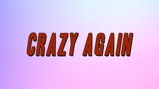 Gossip - Crazy Again (Lyrics)