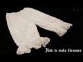 How to make bloomers