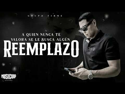 @Grupo Firme  - El Reemplazo - (Official Video) - (Lyric)