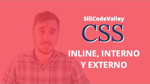 CSS Inline, Interno y Externo