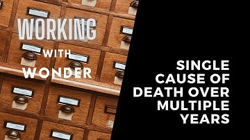 Working with WONDER -- Getting Data for Single Cause of Death