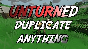 [Working] Unturned Duplication Glitch - Duplicate your Inventory!