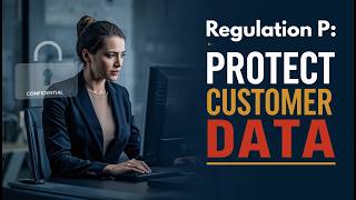 Banking Compliance Training: Regulation P Explained for Tellers