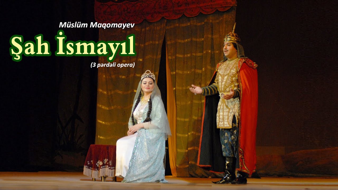 Müslüm Maqomayev - Şah İsmayıl (2013)