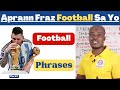 Fraz sou football ou dwe konnen an angl  football common english phrases