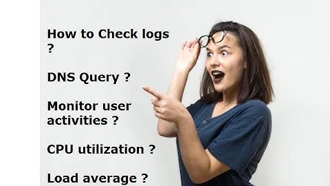 Linux Interview Questions Answered - Part 3 | How to check logs ? | DNS Query | User Activities