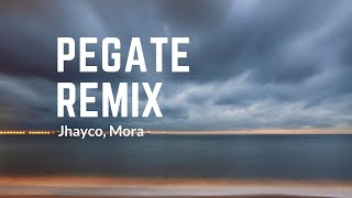 Mora x Jhayco - Pegate Remix (LETRA)