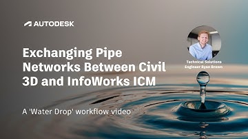 Exchanging Pipe Networks Between Civil 3D and InfoWorks ICM