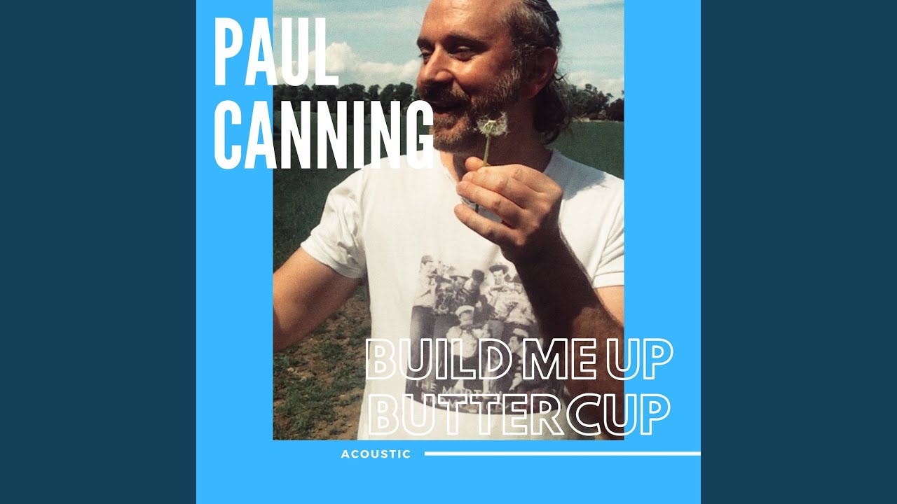 Build Me Up Buttercup (Acoustic) YouTube