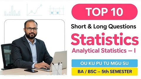 TOP 10 Analytische Statistieken Korte & Lange Belangrijke Vragen 2025-26 BSc 5e V Sem OU KU TU PU...