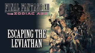 Download Lagu FFXII: The Zodiac Age OST Escaping the Leviathan MP3