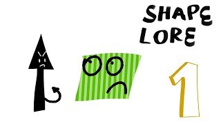 Shape Lore PART 1