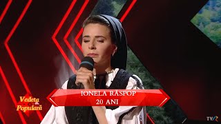 Ionela Răspop - Urât mi-o fost urâtu’ (@Vedeta populară)