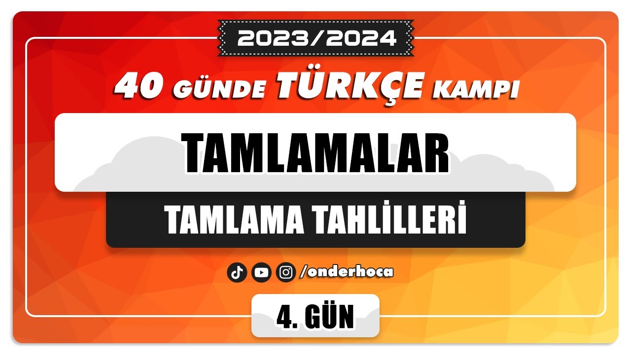 13) TAMLAMALAR - TAMLAMA TAHLİLLERİ  / DİL BİLGİSİ KAMPI / Önder Hoca