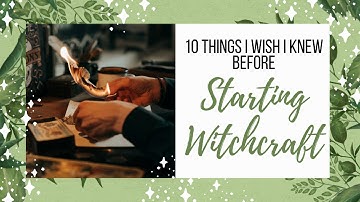 Starting Witchcraft║What I Wish I Knew