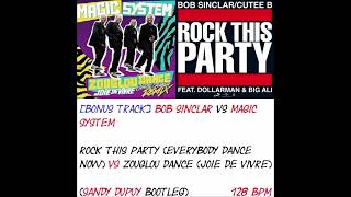 [BONUS TRACK] BOB SINCLAR VS MAGIC SYSTEM Rock this party Vs Zouglou dance (Sandy DUPUY Bootleg) Resimi