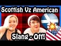 Scottish Vz American: Slang - OFF