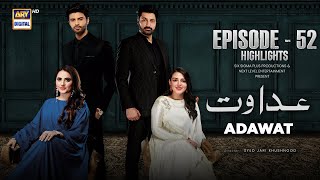 Adawat Episode 52 | Highlights | Fatima Effendi | Shazeal Shaukat | ARY Digital Drama