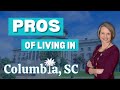 Top Five Pros of Moving to Columbia, South Carolina - Top things you will love about Columbia, SC
