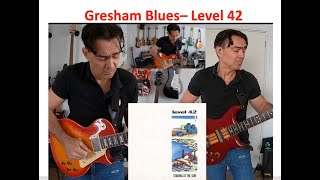 Gresham Blues  - Level 42 -- Bass &amp; Guitar Cover
