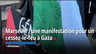 Marseille : manifestation pro-palestinienne pour un cessez-le-feu dans la bande de Gaza