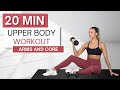 20 min UPPER BODY WORKOUT | With Dumbbells | Arms, Abs, Chest and Back