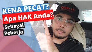 Kena Buang Kerja? Apa Hak Anda Sebagai Pekerja Di Malaysia? Boleh ke Saman Majikan?