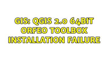 GIS: QGIS 2.0 64bit Orfeo Toolbox Installation Failure