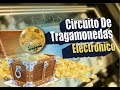 CIRCUITO DE TRAGAMONEDAS ELECTRÓNICO