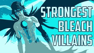 Top 50 Strongest Villains in Bleach