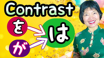 Focus Particle “WA”(は) for CONTRASTING 2 Topics, Grammar N4-17