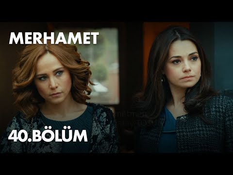 Merhamet 40. Bölüm - Full Bölüm