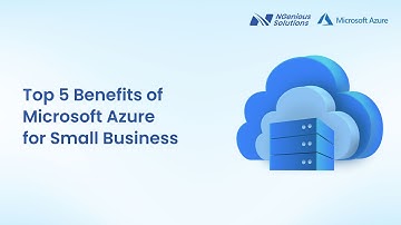 Top 5 Benefits of Microsoft Azure for Small Businesses | Boost Speed, Flexibility, and Security