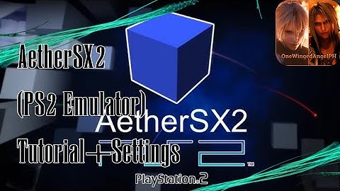 AetherSX2 (PS2 Emulator For Android) Tutorial and Settings
