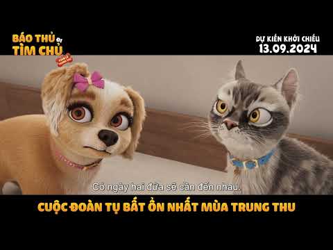 BÁO THỦ ĐI TÌM CHỦ - TRAILER | DỰ KIẾN KHỞI CHIẾU 13.09.2024