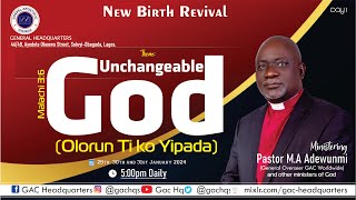New Birth Revival Day 1 |  Theme: UNCHANGEABLE GOD  |  Topic: Perfect Peace