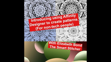 Introducing using Affinity Designer to create patterns (for non-tec people)