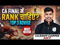 How To Get A Rank In CA Final🤔| Top 3 Study Tips for CA Final Exams | CA Rohit Chippar | AIR 17