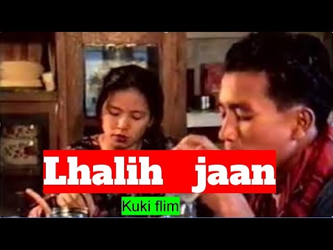 Lhalih Jaan   thadou kuki old movies