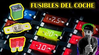 FUSIBLES del COCHE - Todo lo que necesitas saber!