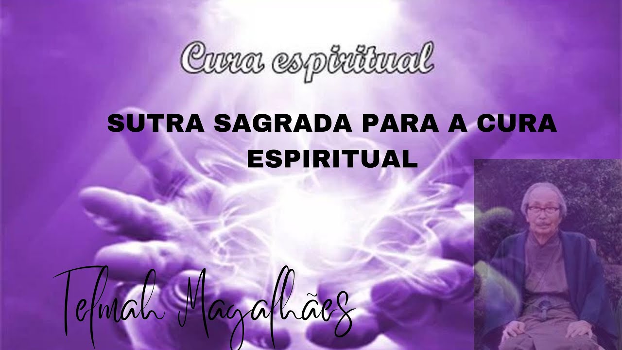 SUTRA SAGRADA PARA A CURA ESPIRITUAL SEICHO NO IE YouTube SUTRA SAGRADA PARA A CURA ESPIRITUAL SEICHO NO IE YouTube
