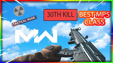 My First Nuke on Modern Warfare... Best MP5 CLASS SET UP!