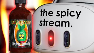 10K 🔥 Hot Sauce Stream 🌶️ (Into the Radius) (this is gonna hurt)
