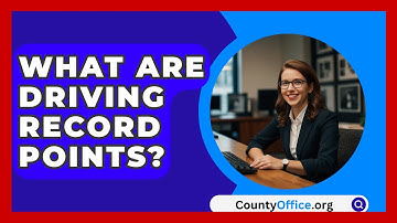 What Are Driving Record Points? - CountyOffice.org