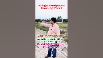 #residentialproperties (Knowledge Park-II Amity University-300m ki Distance par pakki Registry plot