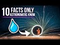 10  Fascinating Facts Only Astronomers Would Know