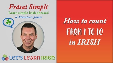How to count from 1-10 in Irish.