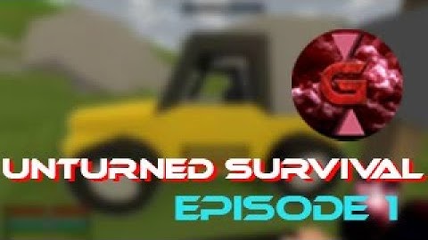 Unturned Survival - Episode 1